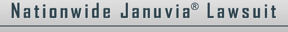Nationwide Januvia® Lawsuit